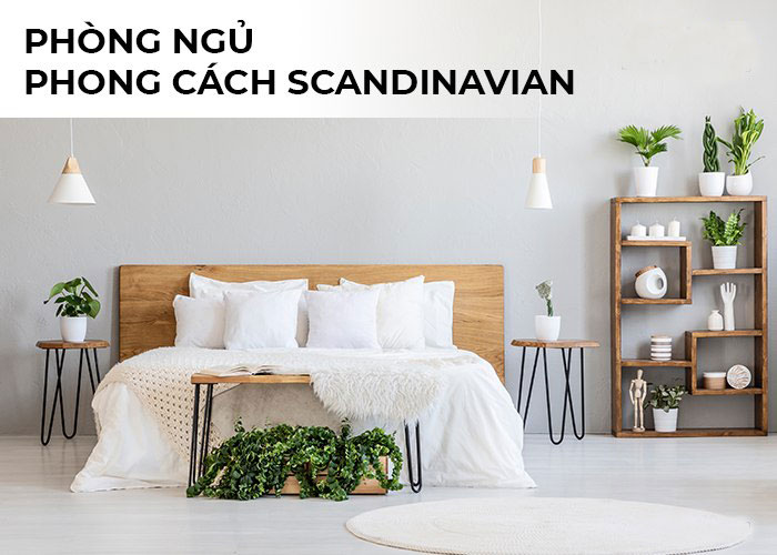 Phòng ngủ Scandinavian là gì?