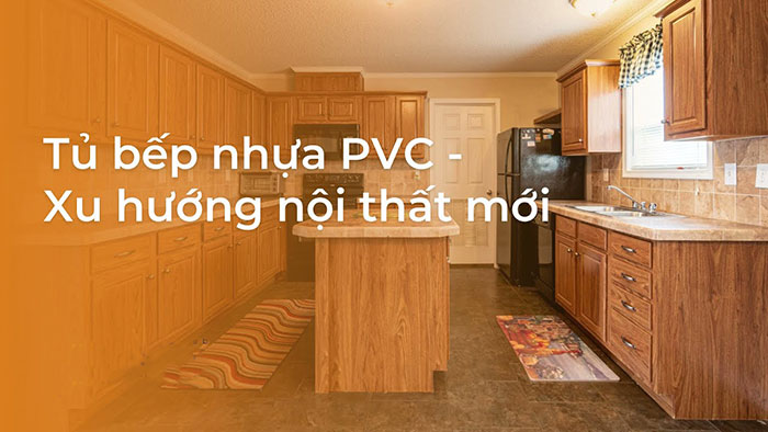 Tủ bếp làm bằng nhựa PVC