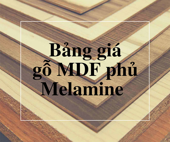 Bảng giá gỗ MDF phủ Melamine mới nhất