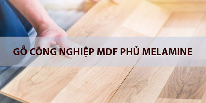 Gỗ MDF phủ Melamine là gì?