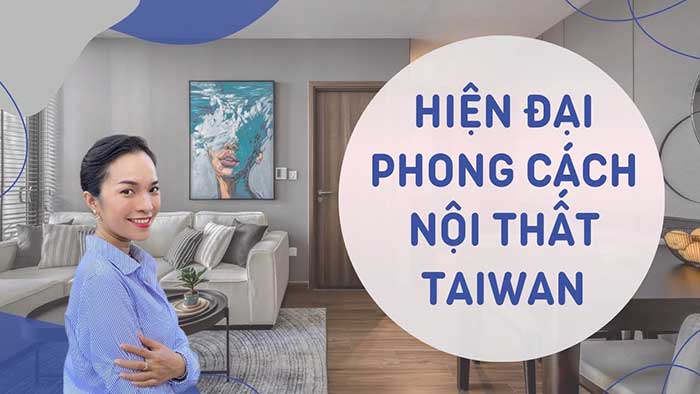 Tìm hiểu về phong cách nội thất Taiwan