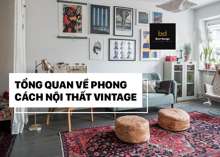 Tổng quan về phong cách nội thất Vintage